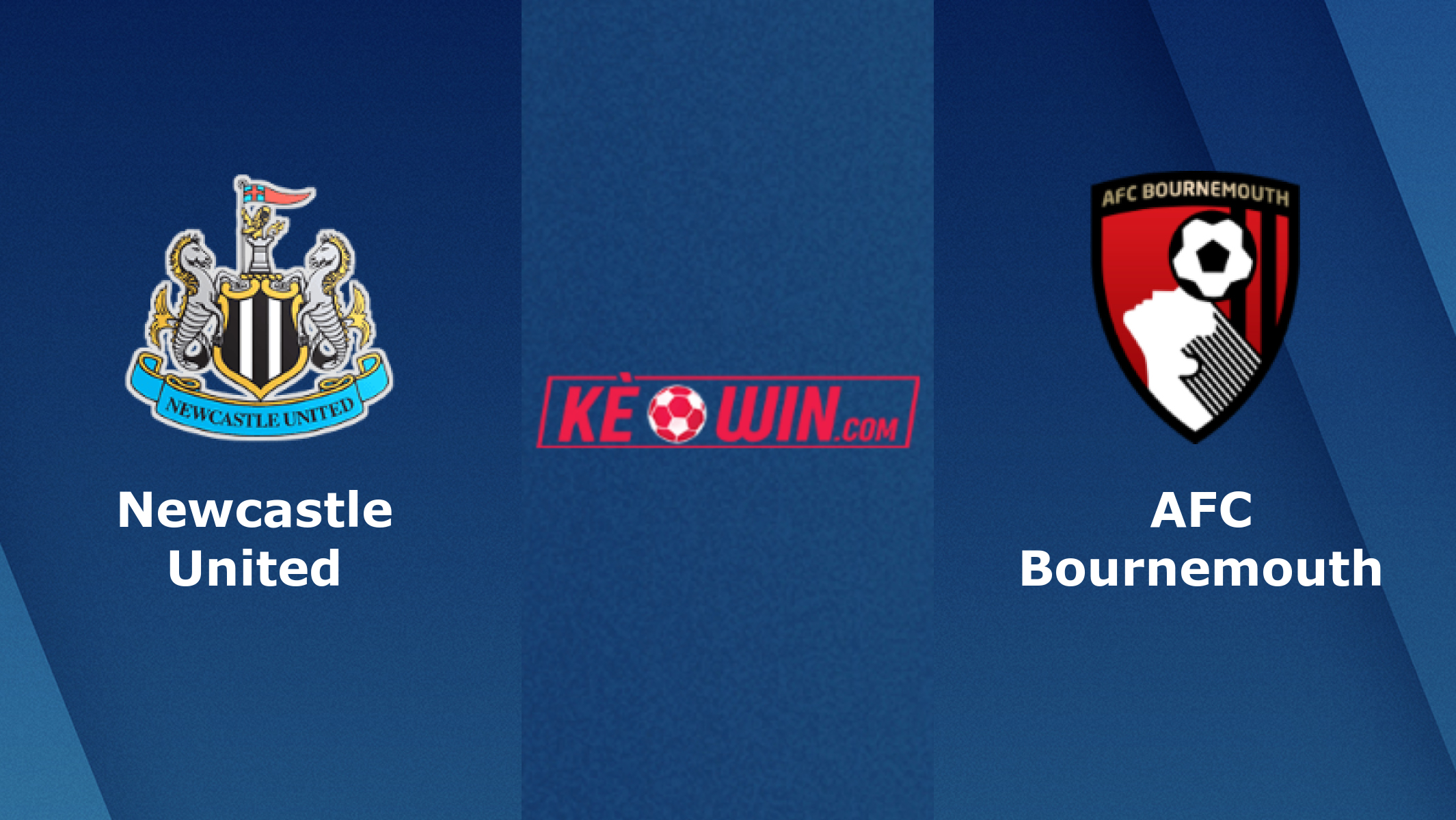 Newcastle vs Bournemouth – Kèo bóng đá 19h30 18/01/2025 – Ngoại hạng Anh