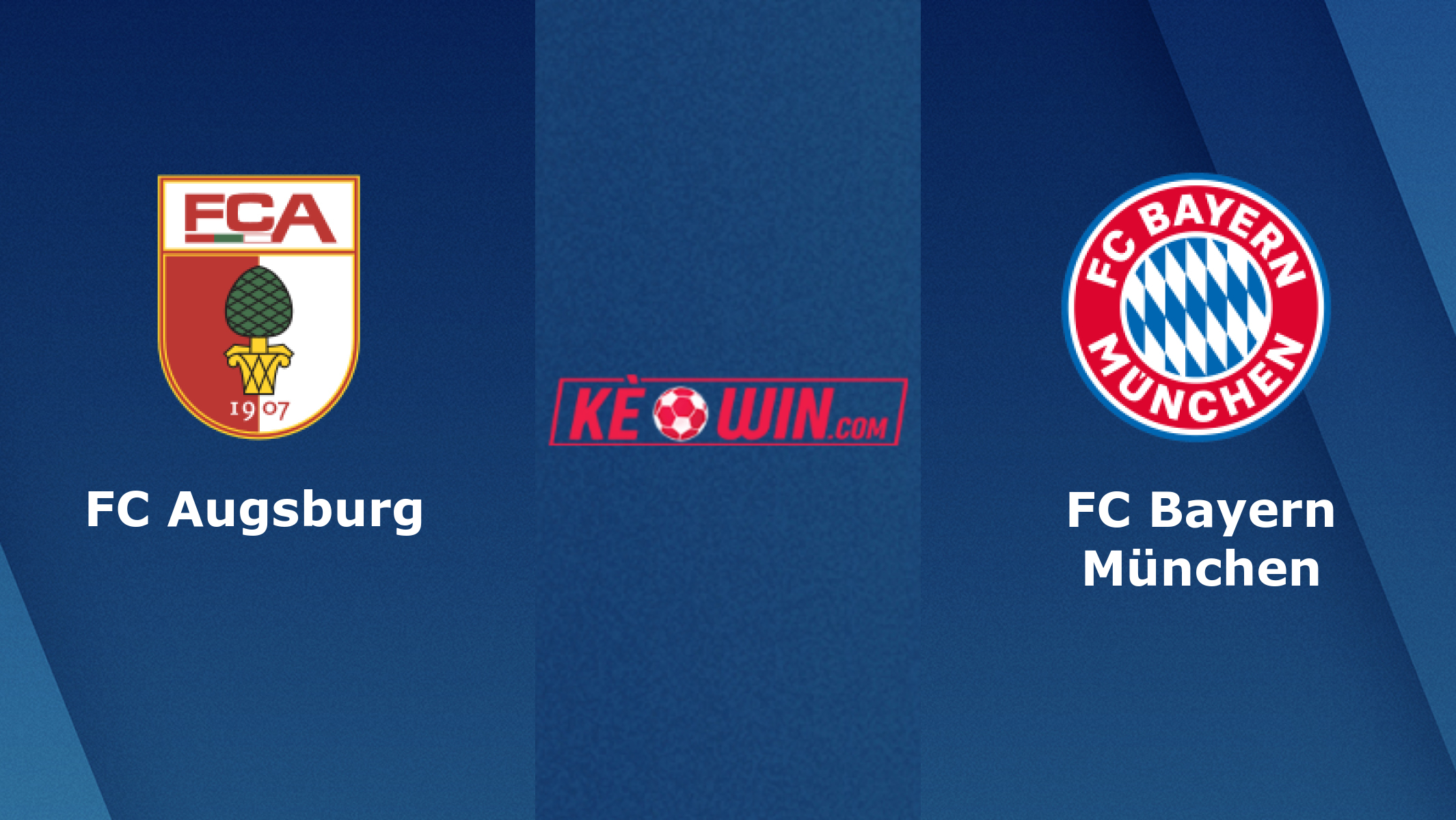 FC Augsburg vs FC Bayern München – Soi kèo bóng 21h30 27/01/2024 – VĐQG Đức