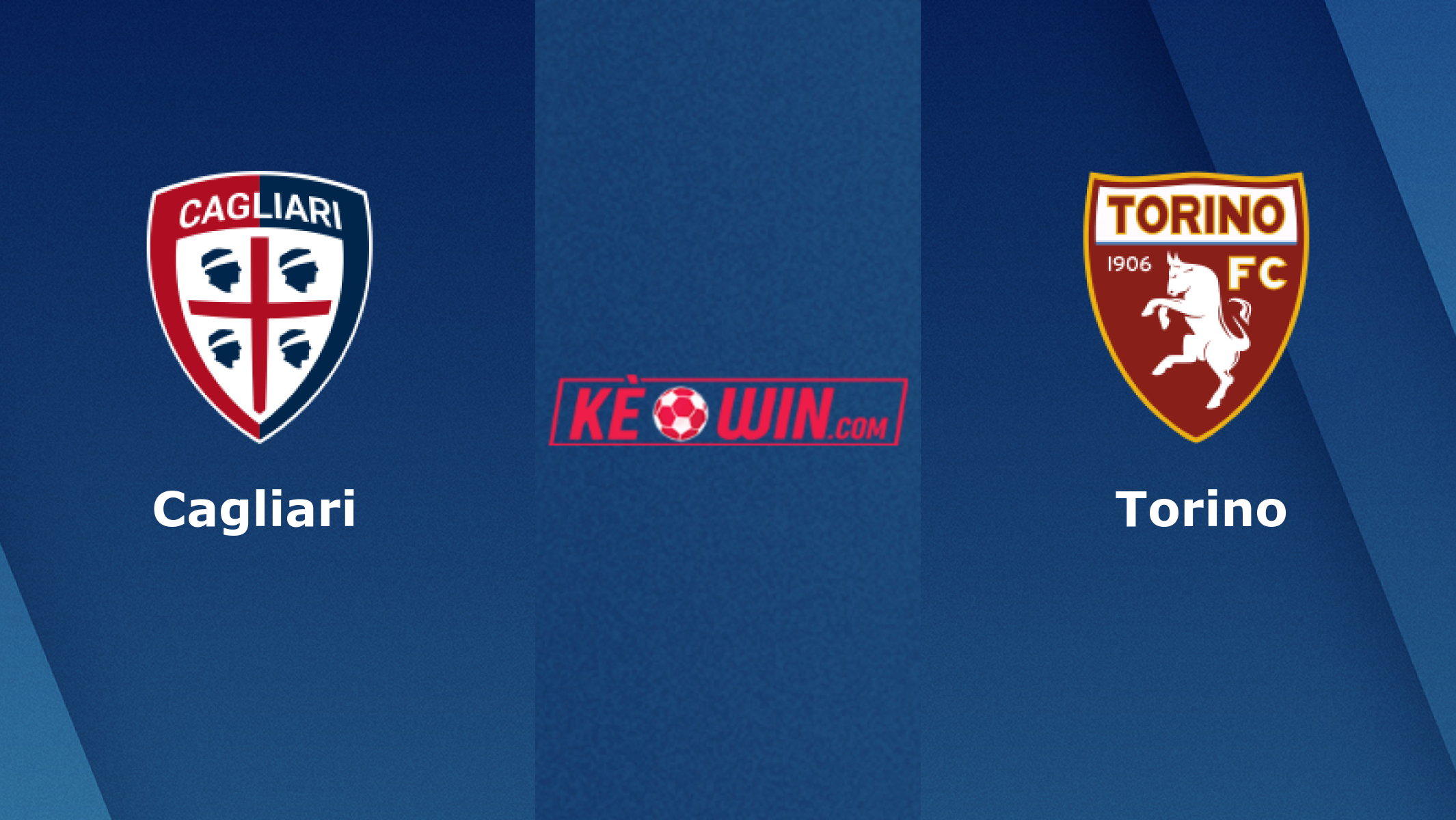 Cagliari vs Torino – Soi kèo bóng 02h45 27/01/2024 – VĐQG Italia