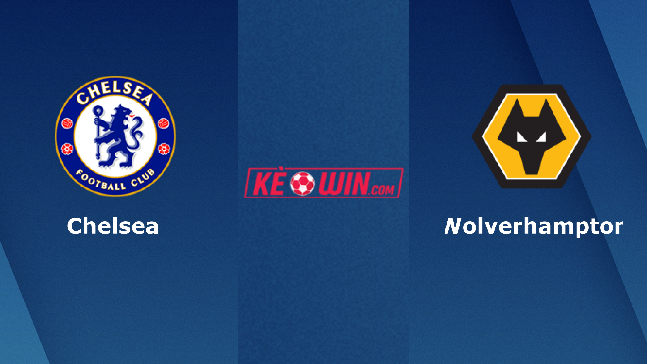 Chelsea vs Wolverhampton – Soi kèo bóng 21h00 04/02/2024 – Ngoại hạng Anh