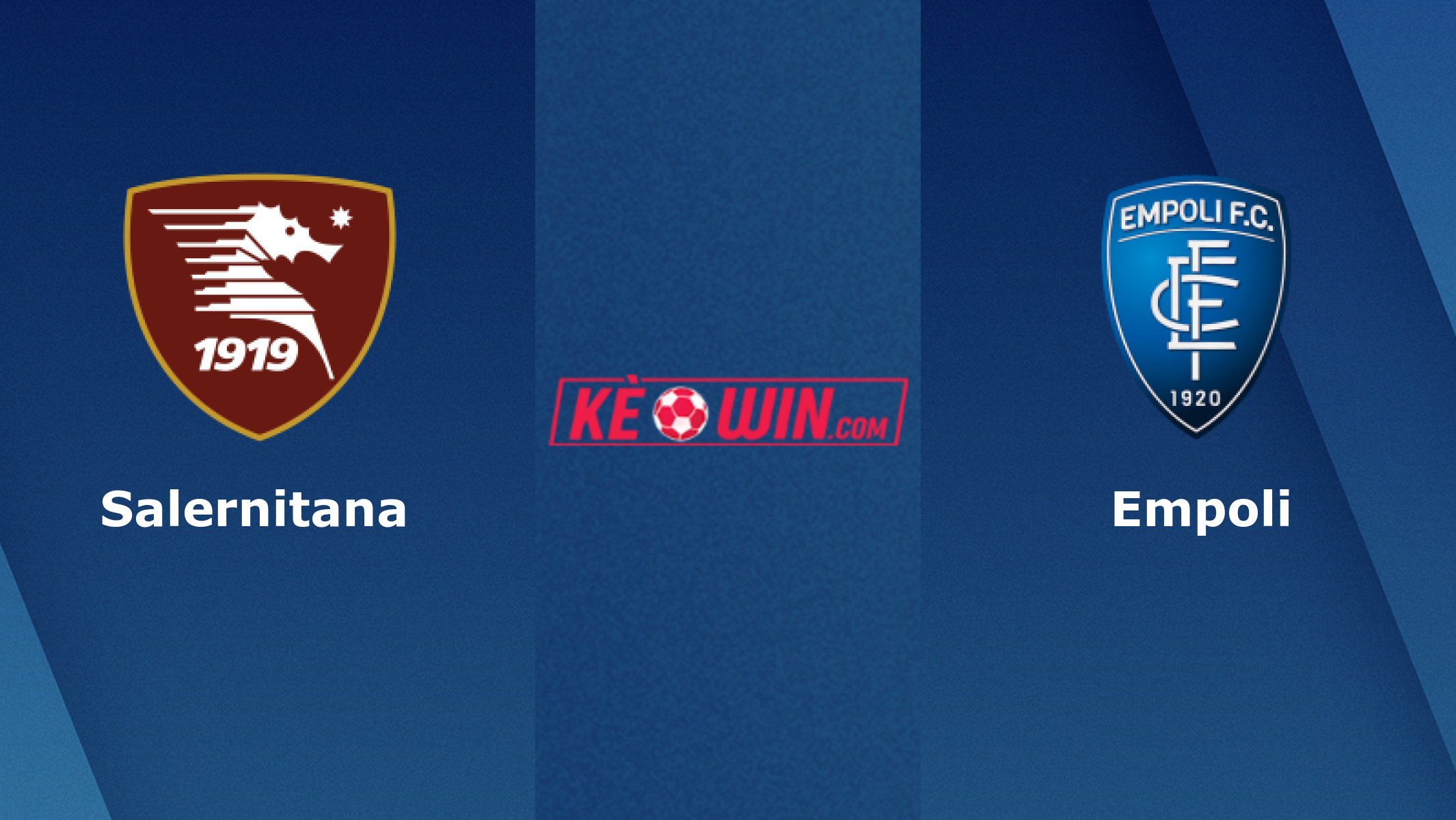 Salernitana vs Empoli – Soi kèo bóng 02h45 10/02/2024 – VĐQG Italia