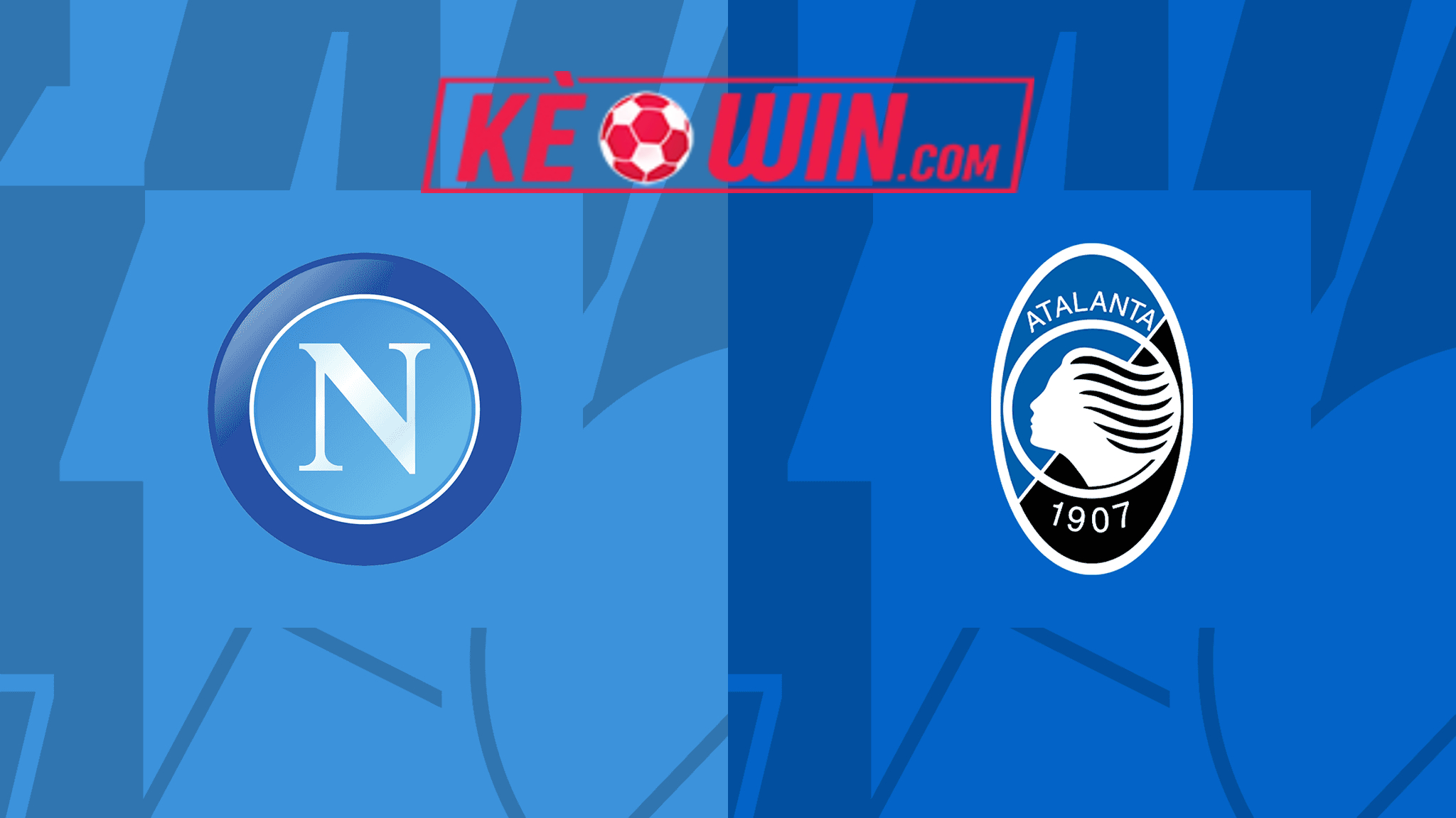 Napoli vs Atalanta – Soi kèo bóng 18h30 30/03/2024 – VĐQG Italia