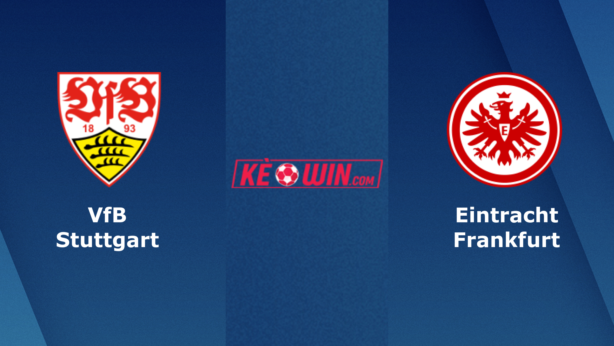 VfB Stuttgart vs Eintracht Frankfurt – Soi kèo bóng 23h30 13/04/2024 – VĐQG Đức