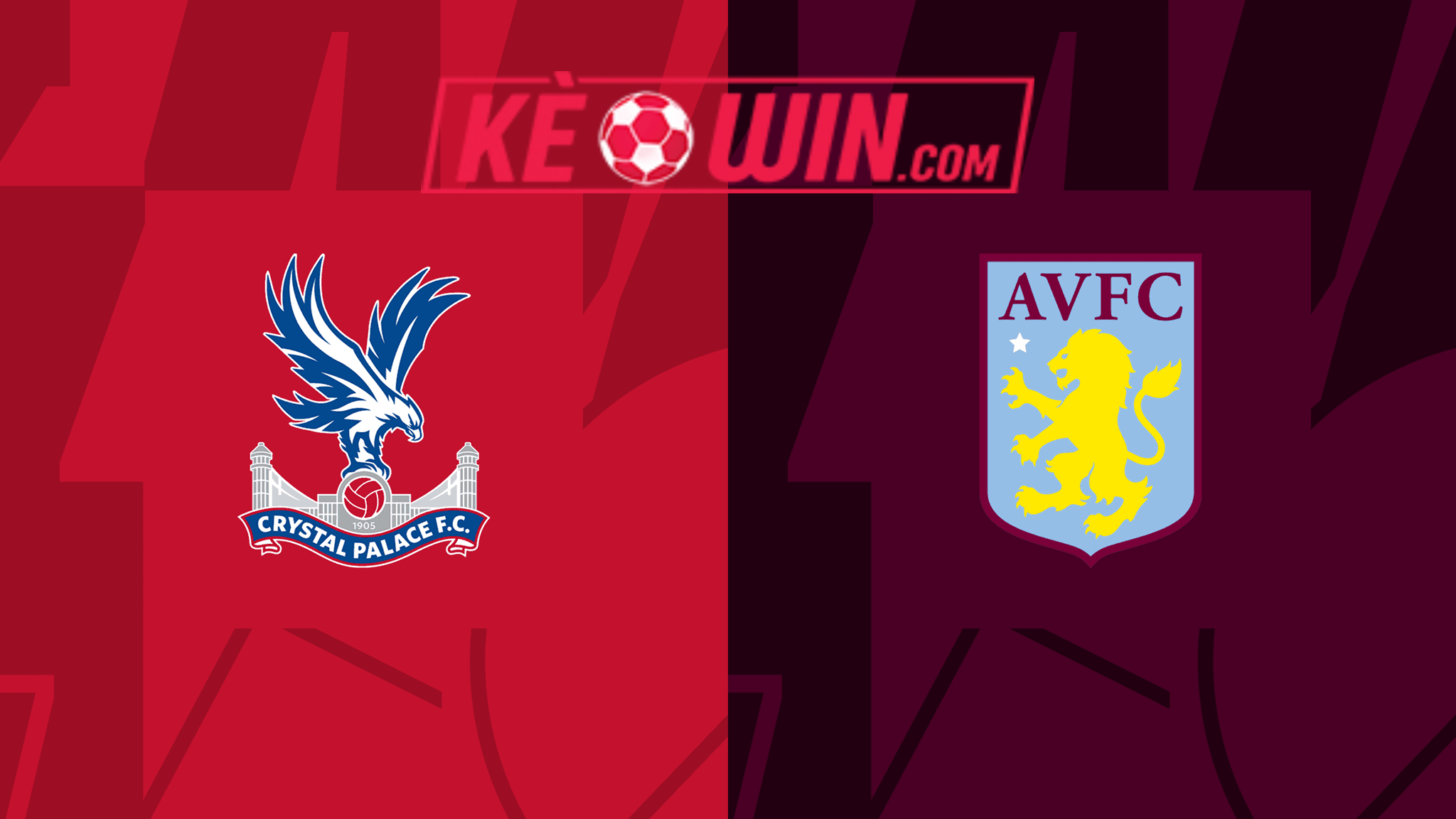 Crystal Palace vs Aston Villa – Kèo bóng đá 22h00 19/05/2024 – Ngoại hạng Anh