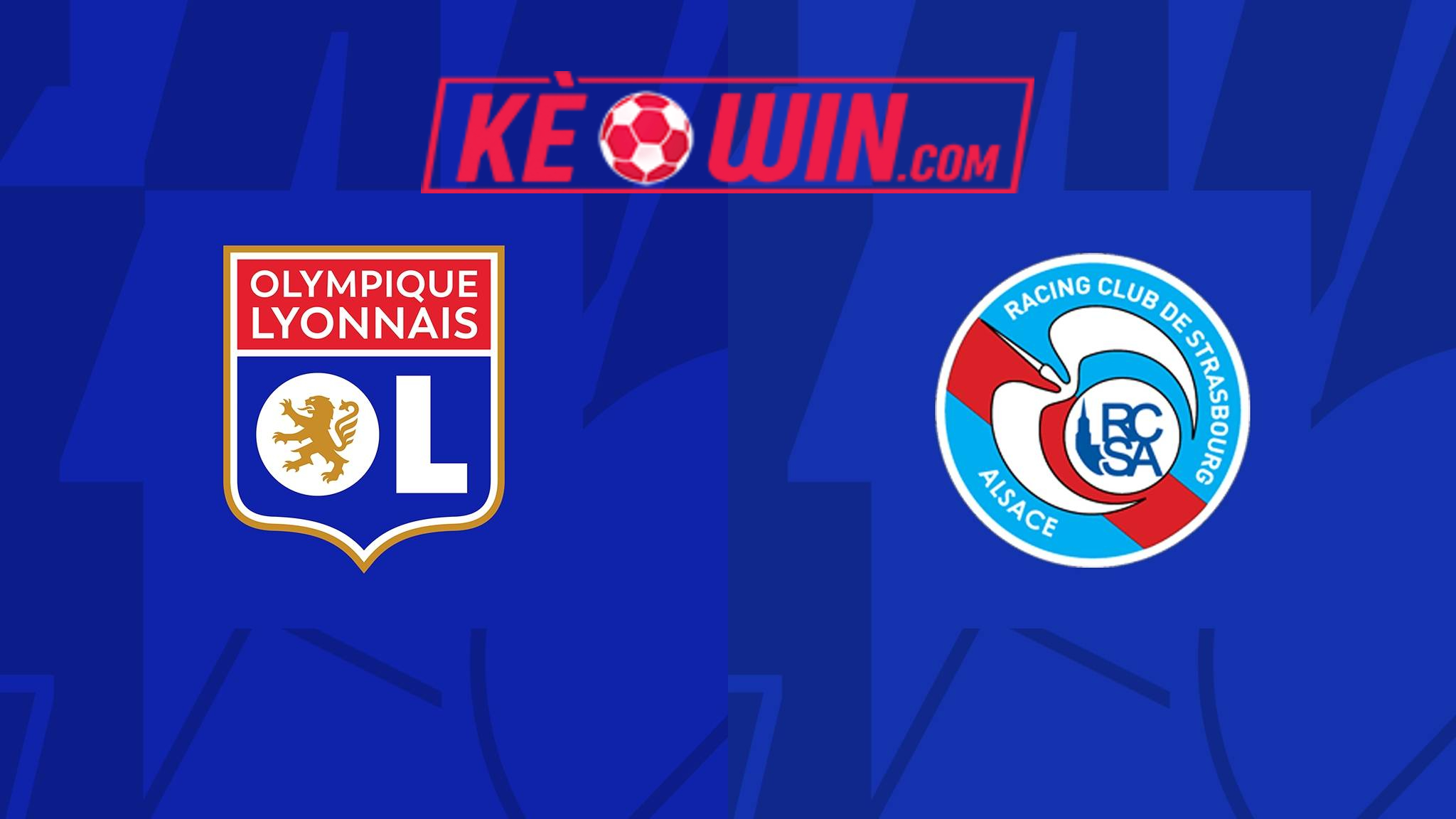 Olympique Lyonnais vs RC Strasbourg – Kèo bóng đá 02h00 20/05/2024 – VĐQG Pháp