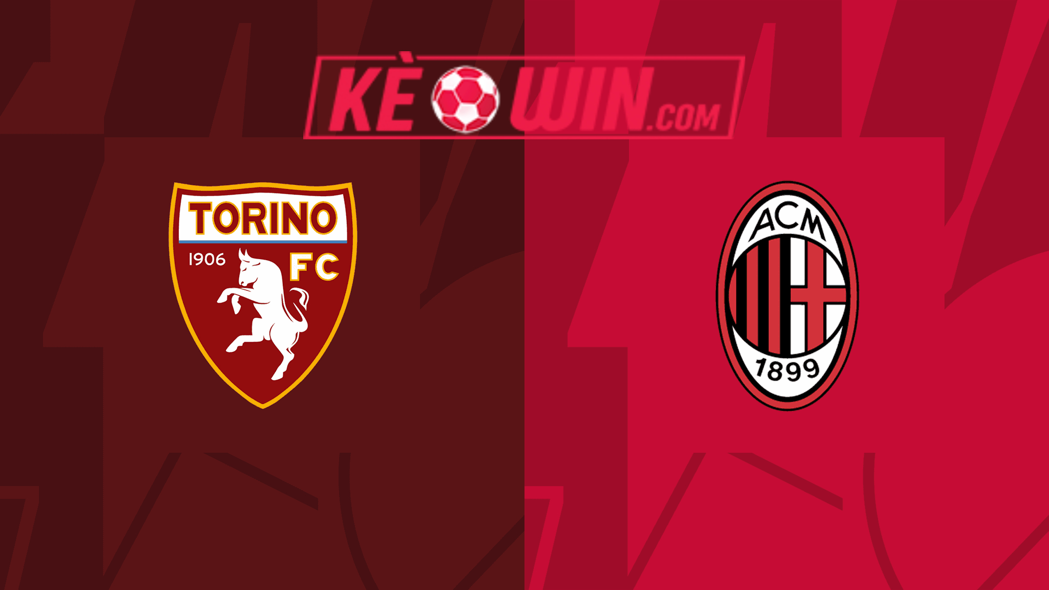 Torino vs Milan – Kèo bóng đá 01h45 19/05/2024 – VĐQG Italia