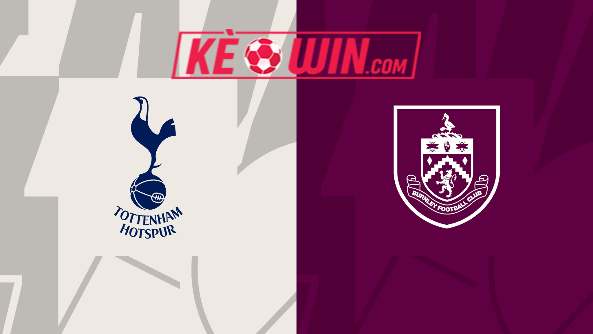 Tottenham Hotspur vs Burnley – Kèo bóng đá 21h00 11/05/2024 – Ngoại hạng Anh