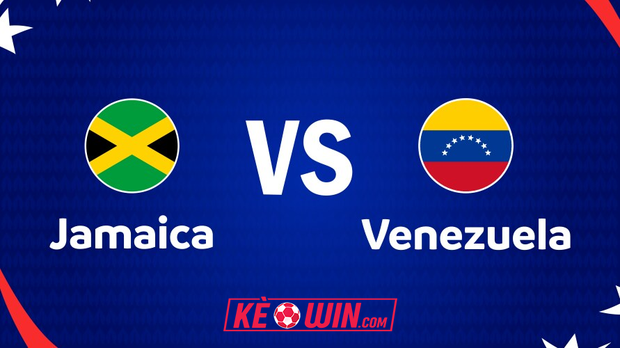Jamaica vs Venezuela – Kèo bóng đá 07h00 01/07/2024 – Copa America