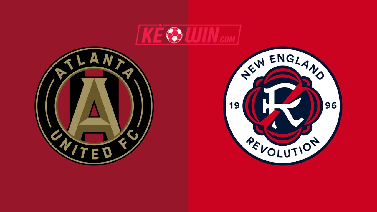 New England Revolution vs Atlanta United – Kèo bóng đá 06h30 04/07/2024 – Nhà nghề Mỹ