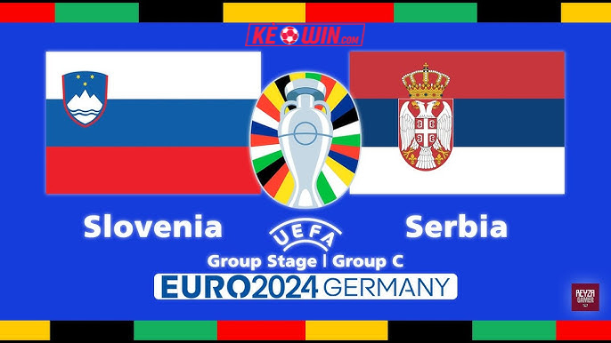 Slovenia vs Serbia – Kèo bóng đá 20h00 20/06/2024 – Euro 2024