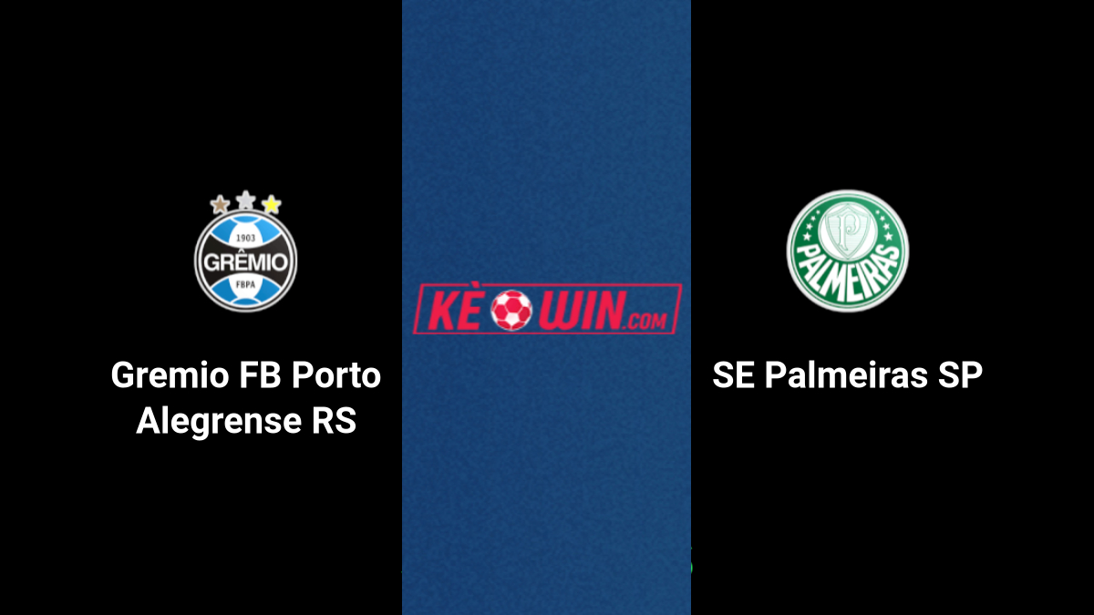 Gremio vs Palmeiras – Kèo bóng đá 05h00 05/07/2024 – VĐQG Brazil