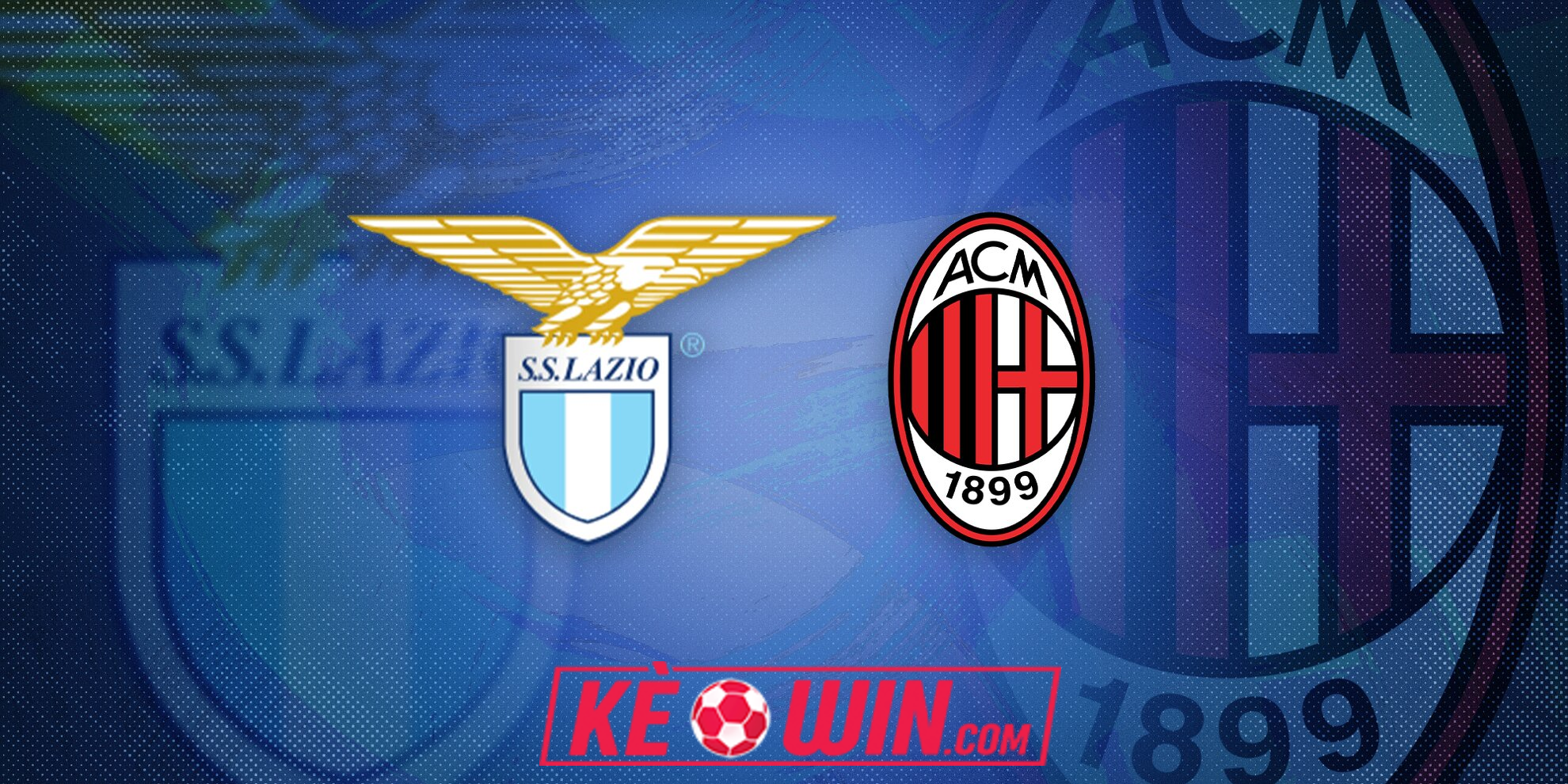 Lazio vs AC Milan – Kèo bóng đá 01h45 01/09/2024 – VĐQG Italia