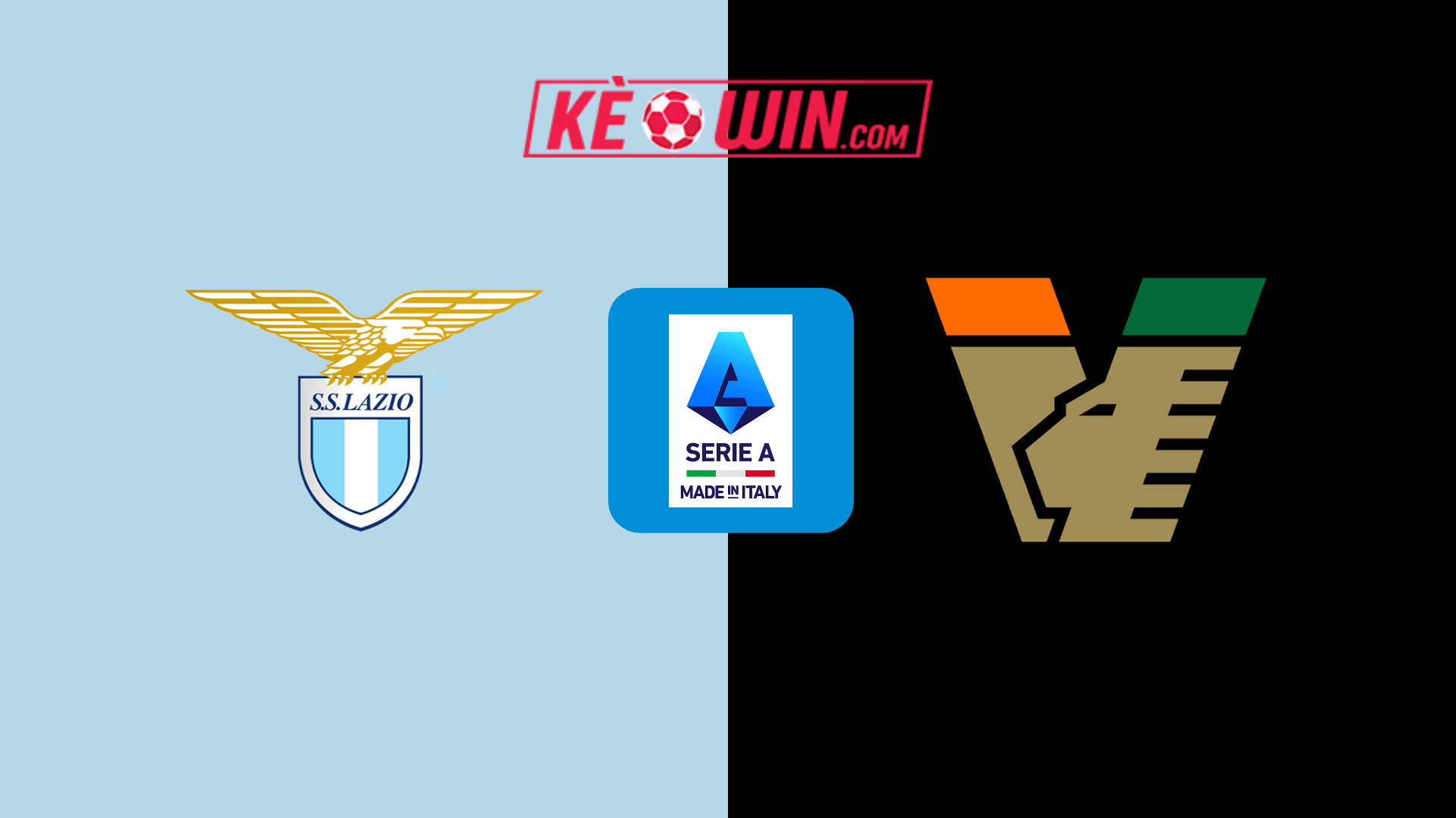 Lazio vs Venezia – Kèo bóng đá 01h45 19/08/2024 – VĐQG Italia