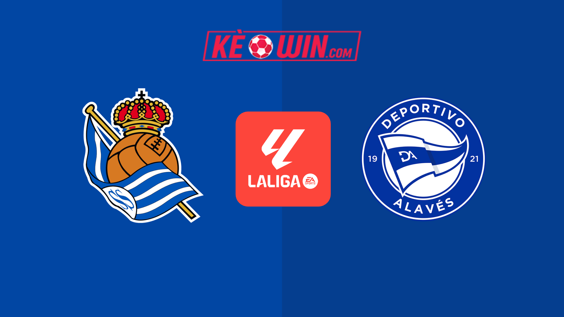 Real Sociedad vs Deportivo Alaves – Kèo bóng đá 02h30 29/08/2024 – VĐQG Tây Ban Nha