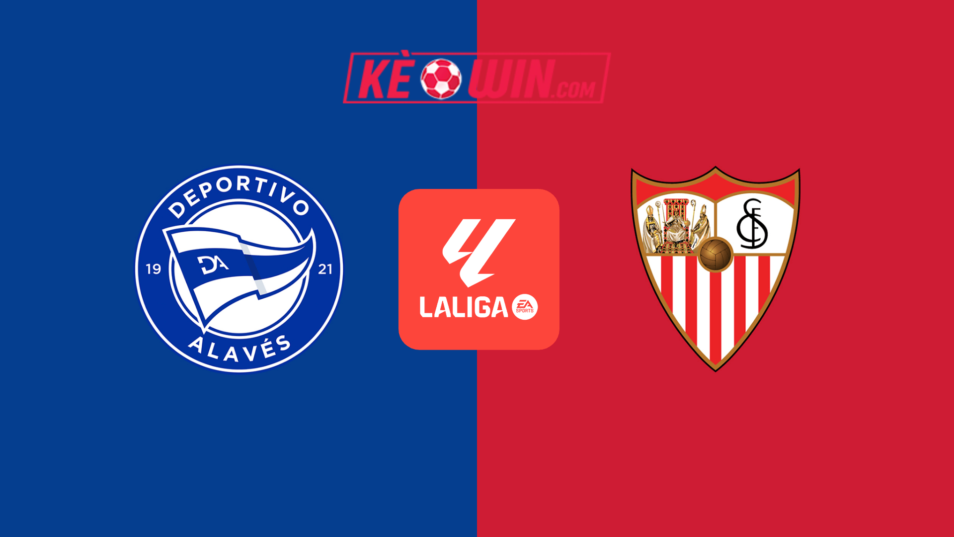 Deportivo Alaves vs Sevilla – Kèo bóng đá 02h00 21/09/2024 – VĐQG Tây Ban Nha