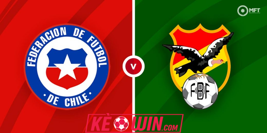 Chile vs Bolivia- Kèo bóng đá 04h00 11/09/2024 – Vòng loại World Cup 2026