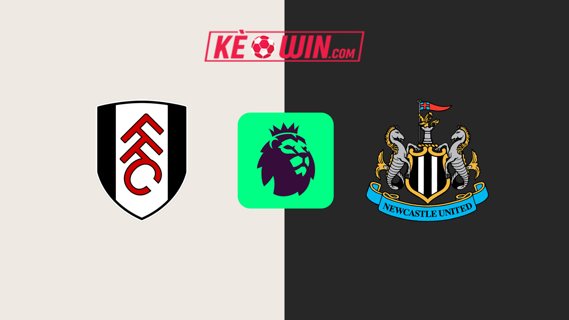 Fulham vs Newcastle United – Kèo bóng đá 21h00 21/09/2024 – Ngoại hạng Anh