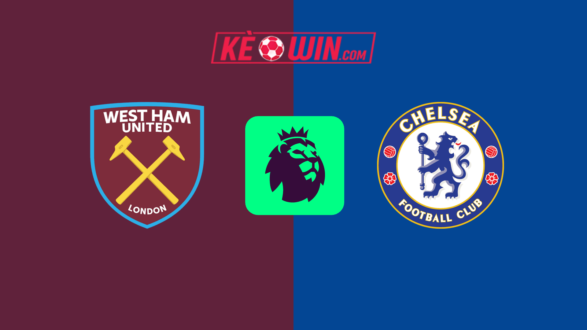 West Ham United vs Chelsea – Kèo bóng đá 18h30 21/09/2024 – Ngoại hạng Anh