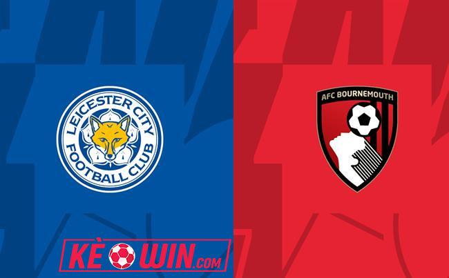 Leicester City vs Bournemouth – Kèo bóng đá 21h00 05/10/2024 – Ngoại hạng Anh