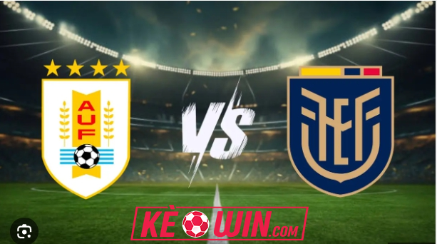 Uruguay vs Ecuador – Kèo bóng đá 06h30 16/10/2024 – Vòng loại World Cup 2026