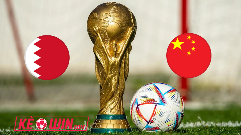 Bahrain vs Trung Quốc – Kèo bóng đá 21h00 14/11/2024 – Vòng loại World Cup 2026