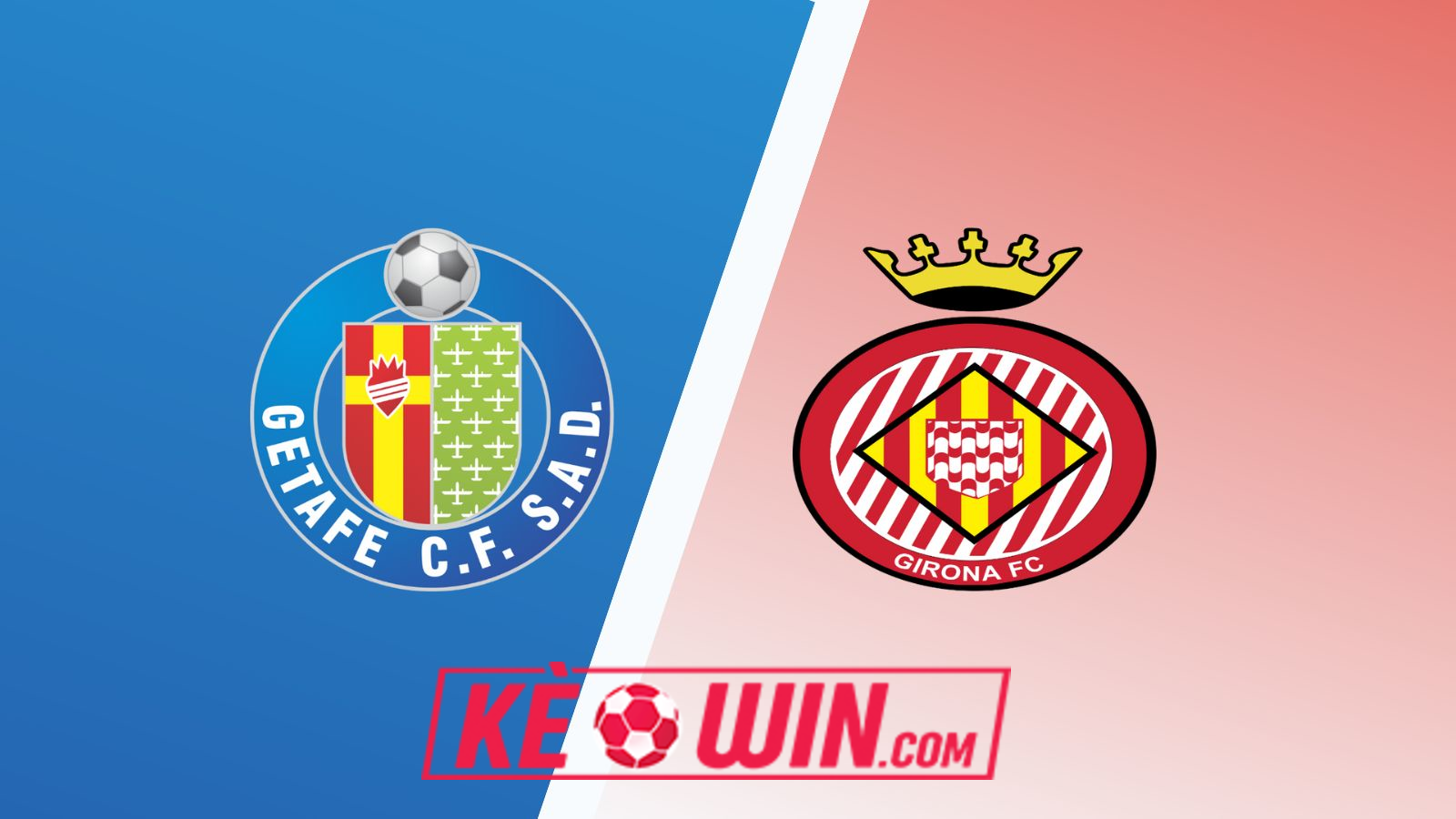 Getafe vs Girona – Kèo bóng đá 00h30 11/11/2024 – VĐQG Tây Ban Nha