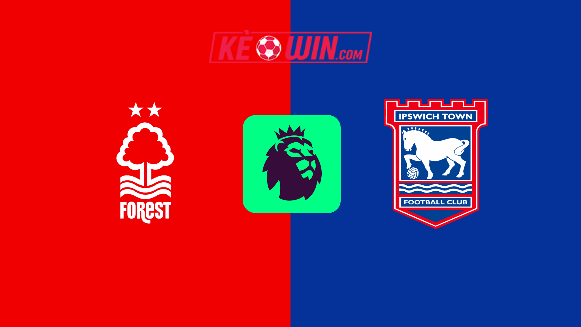 Nottingham Forest vs Ipswich Town – Kèo bóng đá 22h00 30/11/2024 – Ngoại hạng Anh