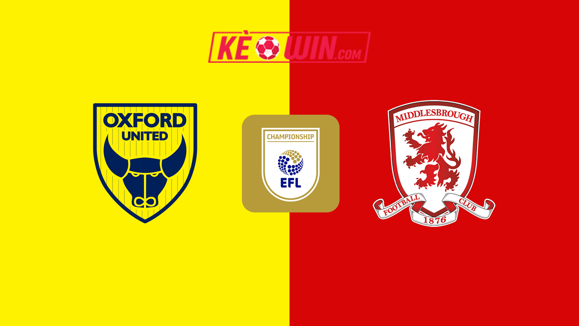 Oxford United vs Middlesbrough – Kèo bóng đá 22h00 23/11/2024 – Hạng nhất Anh